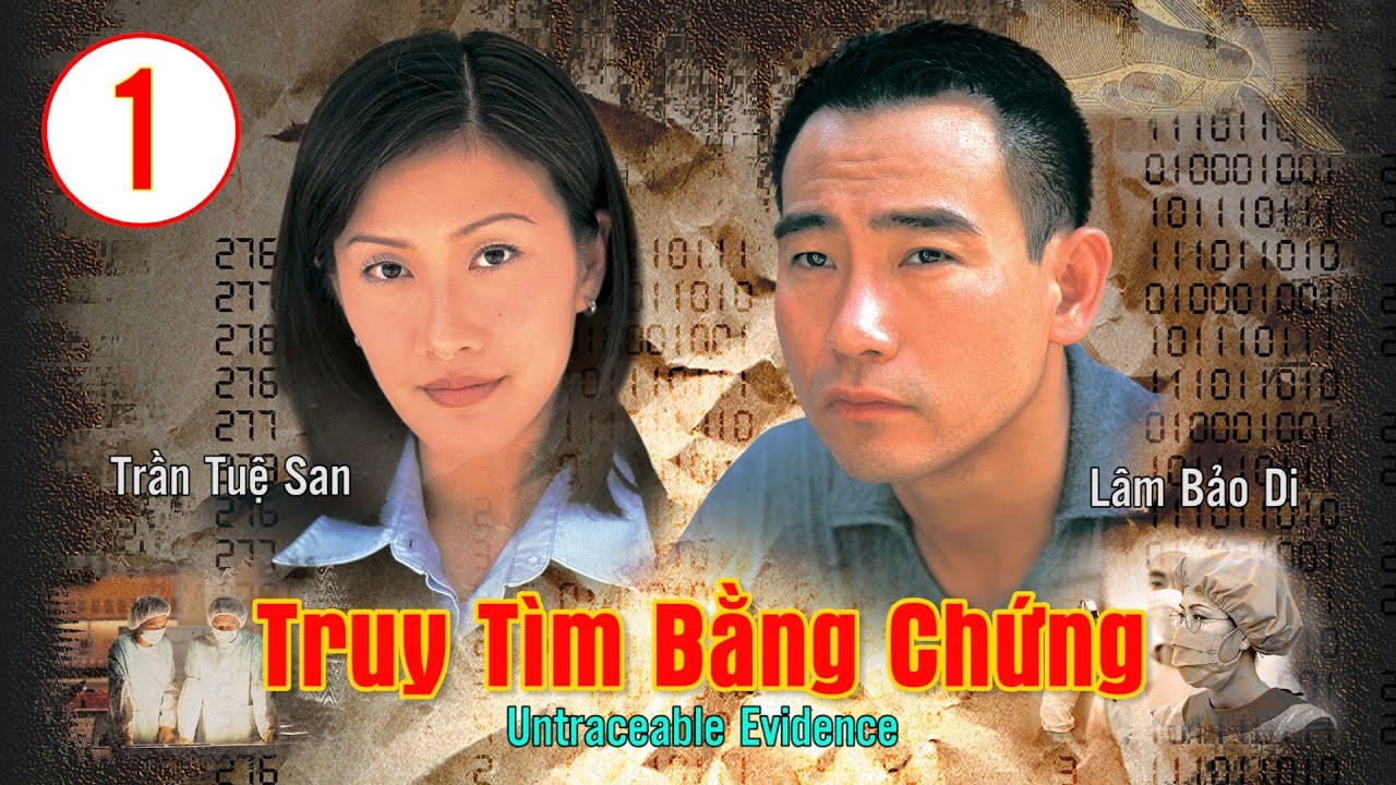 Truy Tìm Bằng Chứng (Phần 1) Lồng Tiếng